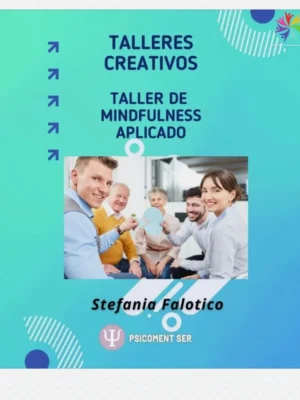 Taller de Mindfulness Aplicado - Integrando la atención plena en la vida diaria